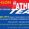 Domenica 15 luglio 2012 alle ore 8.45 presso il campo sportivo di via piemonte: PENTATHLON vai al volantino