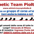 Athletic Team Pioltello organizza, all’Idroscalo, sessioni di allenamento in gruppo per runner di tutte l’età e di ogni livello partecipazione gratuita ritrovo dalle 9 alle 11 all’ingresso Punta dell’Est (vedi) ogni sabato dal […]