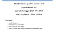 Appuntamento per: martedì 7 Maggio 2019 – Ore 19.00 Gare in pista su 1.000 e 5.000 m   Programma: ore 19:00 ritrovo ore 20:00 inizio gare 5.000 m ore 20:30 […]