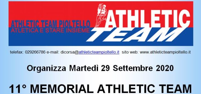 Martedì 29 Settembre 2020 L’Athletic Team Pioltello organizza, presso il centro sportivo di via Piemonte, la 11° edizione del Memorial Athletic Team, in ricordo di Dammicco Pino – Pau Mario […]