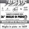 Centro Sportivo via Pemonte 23 Pioltello Volantino Miglio di Piero 2025 Le composizioni e gli orari di partenza di ogni serie verranno pubblicati sul sito Fidal al seguente link xxvi-miglio-di-piero-1-prova-club-del-miglio […]
