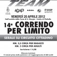   Venerdi 20 aprile 2012, alle ore 19.00, l’ASD Athletic Team, organizza la 14° edizione della manifestazione “Correndo per Limito”, corsa serale su circuito cittadino. VOLANTINO completo