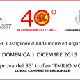   Domenica prossima inizia, con la prova di Castiglione d’Adda, il 33° Trofeo Emilio Monga. Per tutte le info: www.trofeomonga.it  
